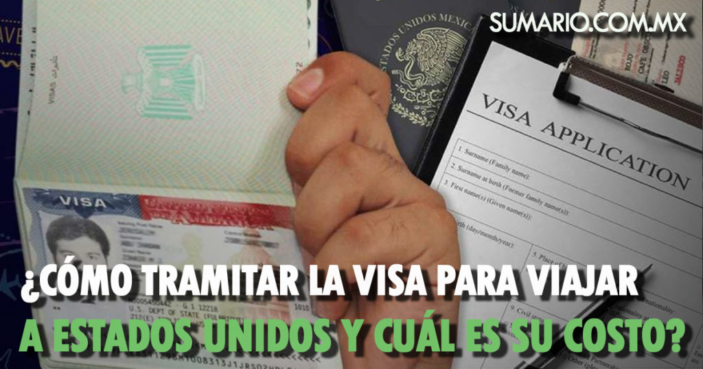 ¿cómo Tramitar La Visa Para Viajar A Estados Unidos Y Cuál Es Su Costo Sumarioemk 3631